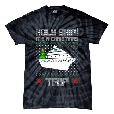 Holy Ship It's A Christmas Trip Family Vacation Cruise Tie-Dye T-Shirt