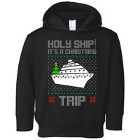 Holy Ship It's A Christmas Trip Family Vacation Cruise Toddler Hoodie