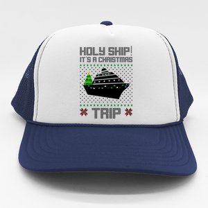 Holy Ship It's A Christmas Trip Family Vacation Cruise Trucker Hat