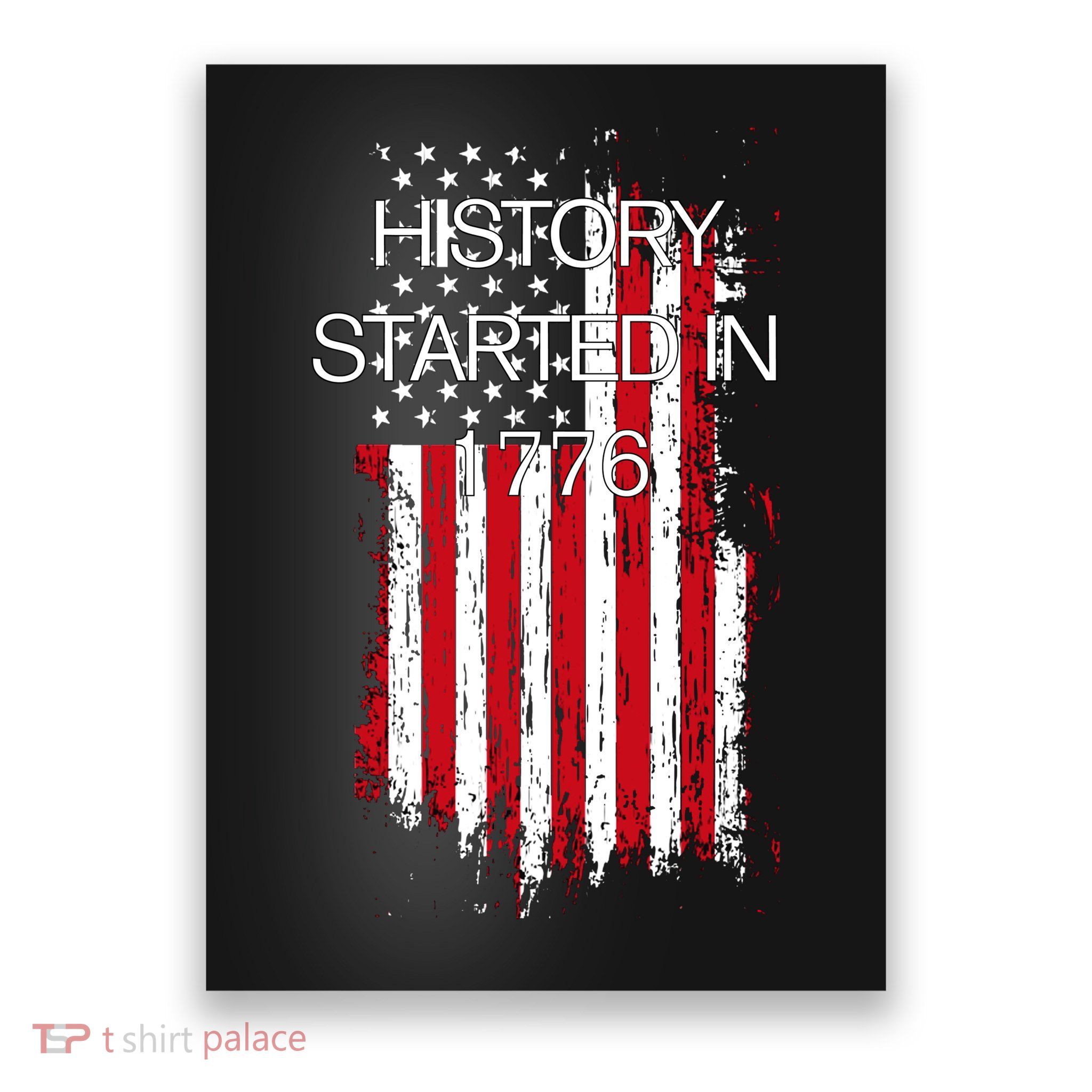 History Started In 1776 Poster