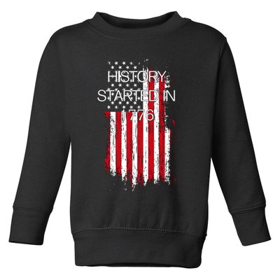 History Started In 1776 Toddler Sweatshirt