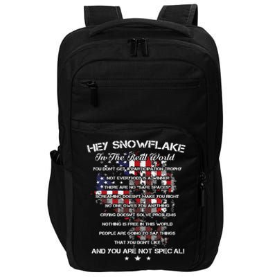 Hey Snowflake In The Real World Veteran Military Impact Tech Backpack