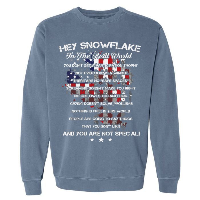 Hey Snowflake In The Real World Veteran Military Garment-Dyed Sweatshirt