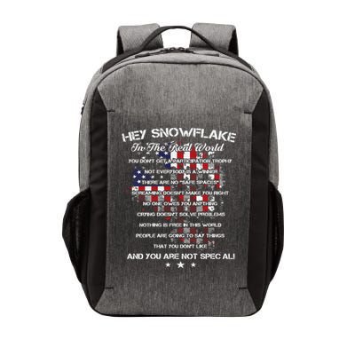 Hey Snowflake In The Real World Veteran Military Vector Backpack