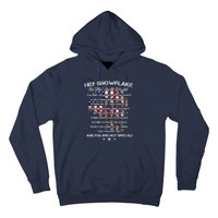 Hey Snowflake In The Real World Veteran Military Hoodie