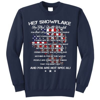 Hey Snowflake In The Real World Veteran Military Sweatshirt