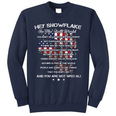 Hey Snowflake In The Real World Veteran Military Sweatshirt