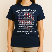 Hey Snowflake In The Real World Veteran Military T-Shirt