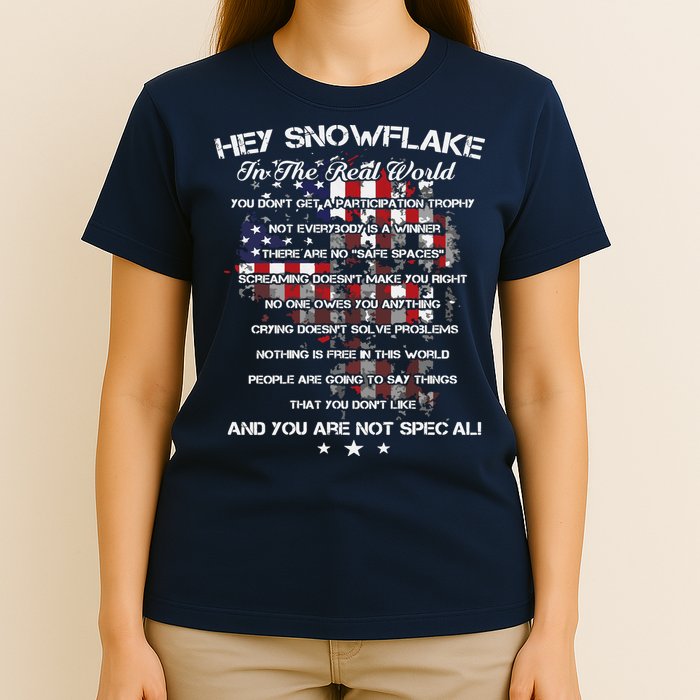 Hey Snowflake In The Real World Veteran Military T-Shirt