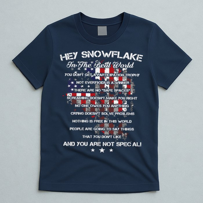 Hey Snowflake In The Real World Veteran Military T-Shirt