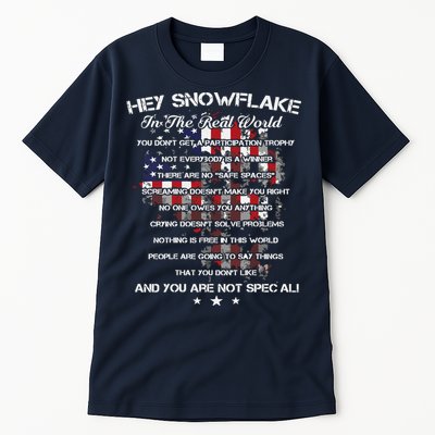 Hey Snowflake In The Real World Veteran Military Tall T-Shirt