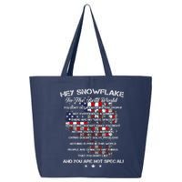 Hey Snowflake In The Real World Veteran Military 25L Jumbo Tote