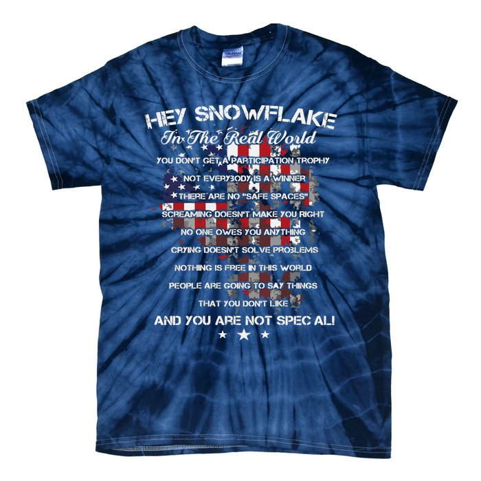 Hey Snowflake In The Real World Veteran Military Tie-Dye T-Shirt