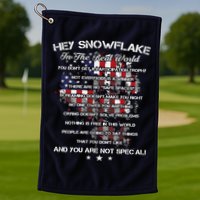 Hey Snowflake In The Real World Veteran Military Golf Towel