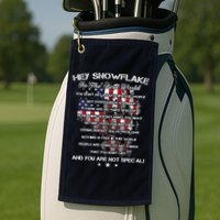 Hey Snowflake In The Real World Veteran Military Golf Towel