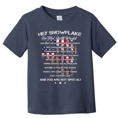 Hey Snowflake In The Real World Veteran Military Toddler T-Shirt