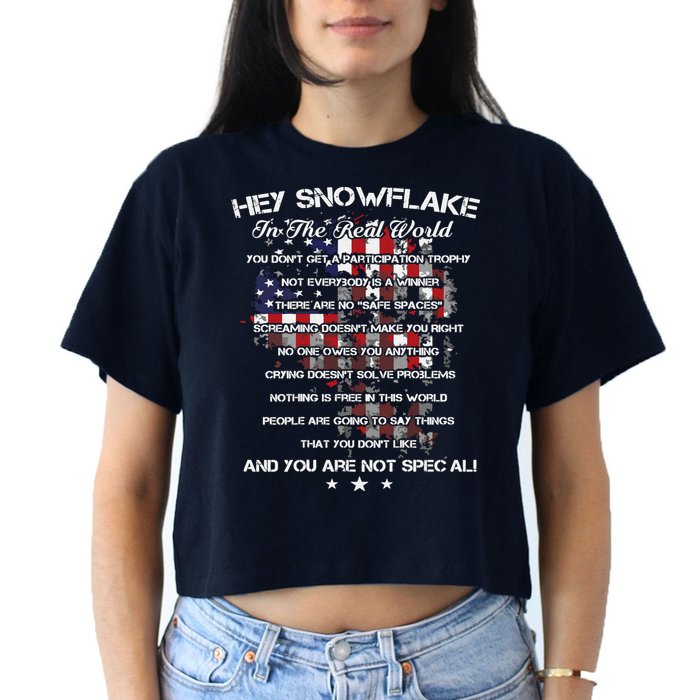 Hey Snowflake In The Real World Veteran Military Crop Top