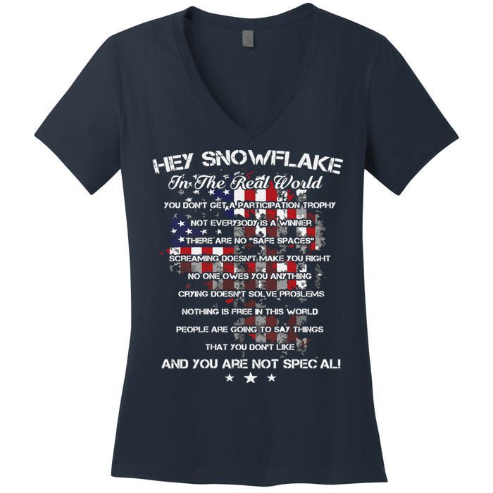 Hey Snowflake In The Real World Veteran Military Women's V-Neck T-Shirt