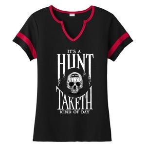 Hunt: Showdown It's A Hunt Taketh Kind Of Day Pullover Ladies Halftime Notch Neck Tee