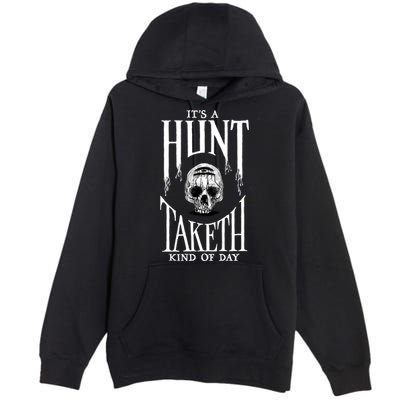 Hunt: Showdown It's A Hunt Taketh Kind Of Day Pullover Premium Pullover Hoodie