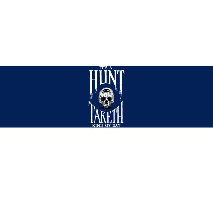 Hunt: Showdown It's A Hunt Taketh Kind Of Day Pullover Bumper Sticker