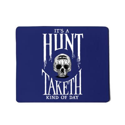 Hunt: Showdown It's A Hunt Taketh Kind Of Day Pullover Mousepad