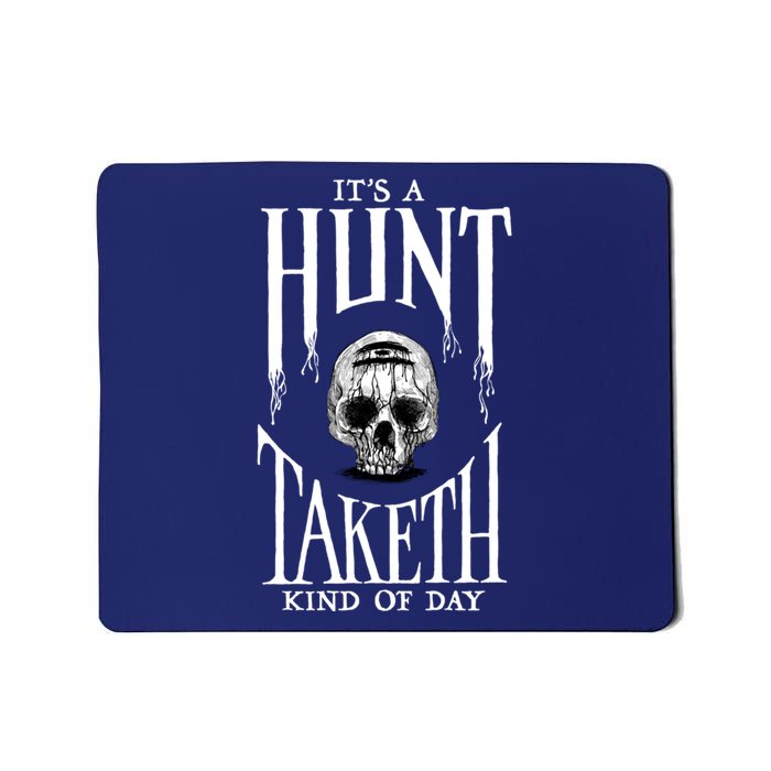 Hunt: Showdown It's A Hunt Taketh Kind Of Day Pullover Mousepad