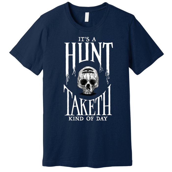 Hunt: Showdown It's A Hunt Taketh Kind Of Day Pullover Premium T-Shirt