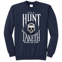 Hunt: Showdown It's A Hunt Taketh Kind Of Day Pullover Tall Sweatshirt