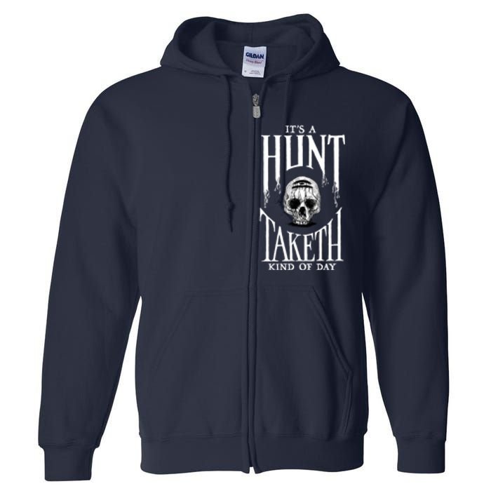 Hunt: Showdown It's A Hunt Taketh Kind Of Day Pullover Full Zip Hoodie