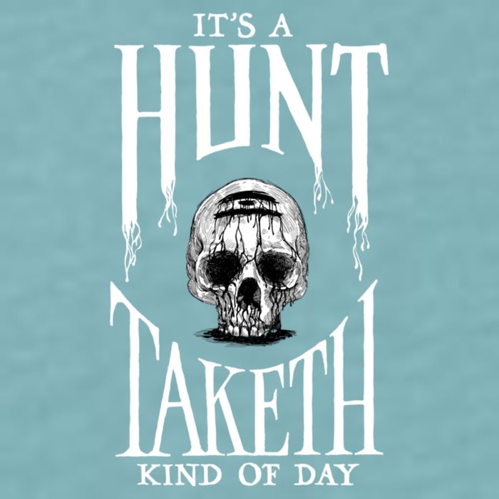 Hunt: Showdown It's A Hunt Taketh Kind Of Day Pullover Sueded Cloud Jersey T-Shirt