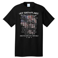 Hey Snowflake In The Real World Veteran Military Tall T-Shirt