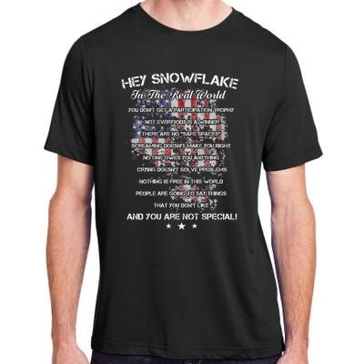 Hey Snowflake In The Real World Veteran Military Adult ChromaSoft Performance T-Shirt