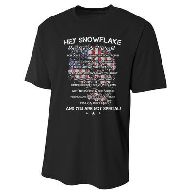 Hey Snowflake In The Real World Veteran Military Performance Sprint T-Shirt