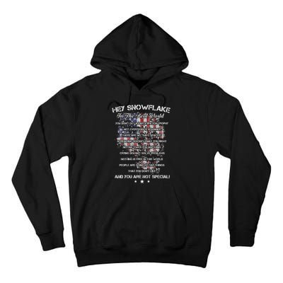 Hey Snowflake In The Real World Veteran Military Tall Hoodie