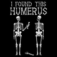 Halloween Skeleton I Found Humerus Funny Bucket Hat