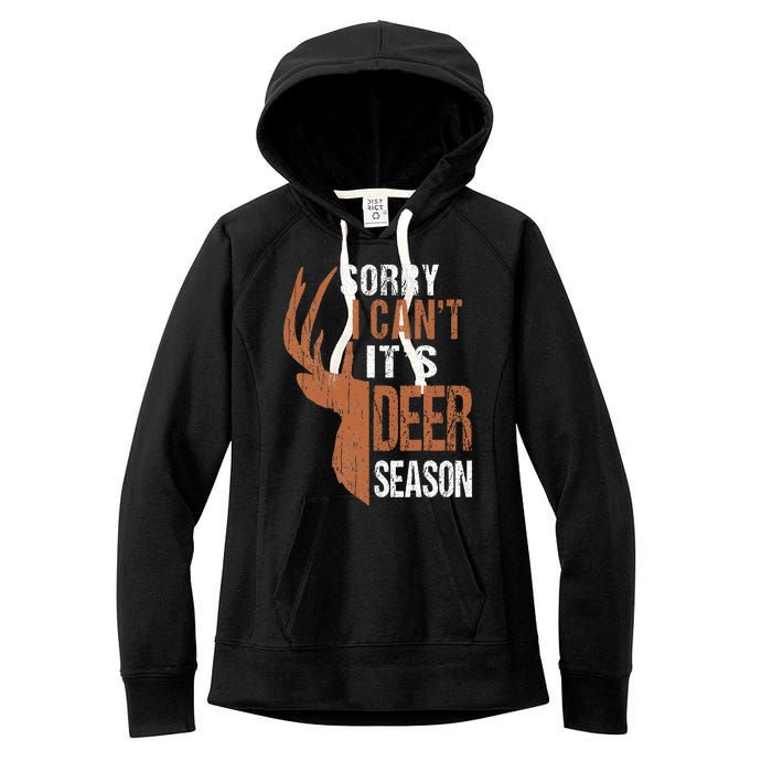 Hunting Sorry Its Deer Season Funny Hunter Dad Women's Fleece Hoodie