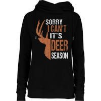 Hunting Sorry Its Deer Season Funny Hunter Dad Womens Funnel Neck Pullover Hood