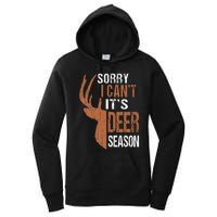 Hunting Sorry Its Deer Season Funny Hunter Dad Women's Pullover Hoodie