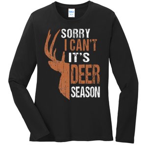 Hunting Sorry Its Deer Season Funny Hunter Dad Ladies Long Sleeve Shirt