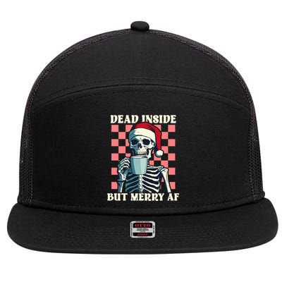 Holiday Skeleton Ing Coffee Dead Inside But Merry Af Cool Gift 7 Panel Mesh Trucker Snapback Hat