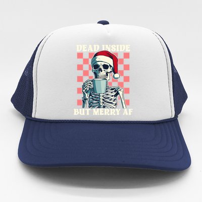 Holiday Skeleton Ing Coffee Dead Inside But Merry Af Cool Gift Trucker Hat