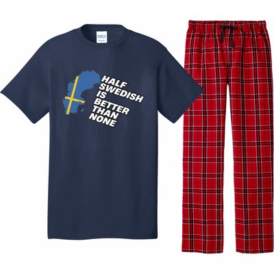 Half Swedish Is Better Than None Pajama Set