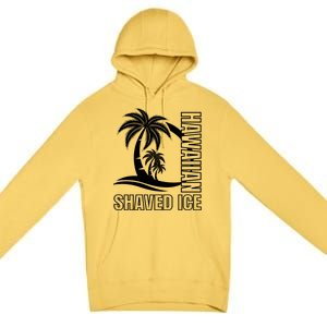 Hawaiian Shaved Ice Concession Food Truck Gift Premium Pullover Hoodie