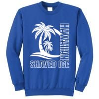 Hawaiian Shaved Ice Concession Food Truck Gift Tall Sweatshirt