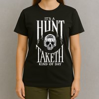 Hunt Showdown It's a Hunt Taketh Kind of Day T-Shirt