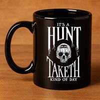 Hunt Showdown It's a Hunt Taketh Kind of Day 11oz C Handle Ceramic Mug