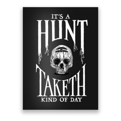 Hunt Showdown It's a Hunt Taketh Kind of Day Poster