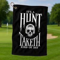 Hunt Showdown It's a Hunt Taketh Kind of Day Golf Towel