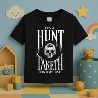Hunt Showdown It's a Hunt Taketh Kind of Day Toddler T-Shirt